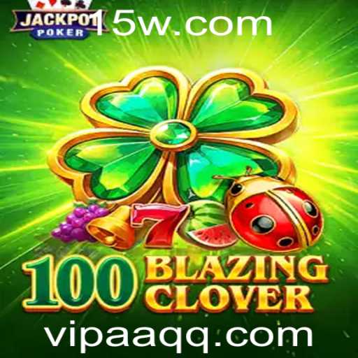 Descobrindo o Universo de 100BlazingClover: Introdução e Regras do Jogo